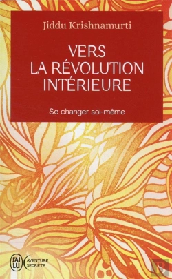 Bertrand.pt - Vers La Revolution Intérieure : Se Changer Soi-Même