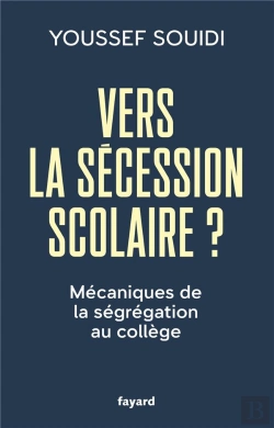 Bertrand.pt - Vers La Sécession Scolaire ? Mécaniques De La Ségrégation Au Collège