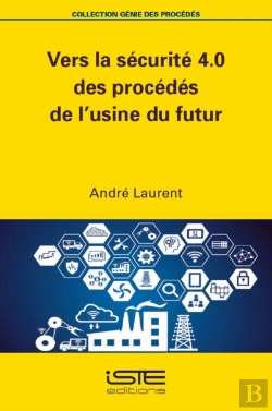 Bertrand.pt - Vers La Securite 4.0 Des Procedes De L'Usine Du Futur