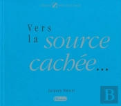 Vers La Source Cachée