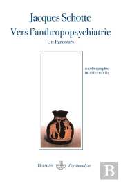 Vers L'Anthropopsychatrie-