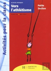 Vers L'Athlétisme ; Petite Section