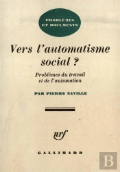 Vers L'Automatisme Social (Probleme Du Travail Et De L'Automation)