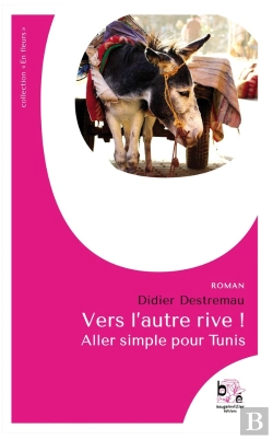 Bertrand.pt - Vers L'Autre Rive ! Aller Simple Pour Tunis