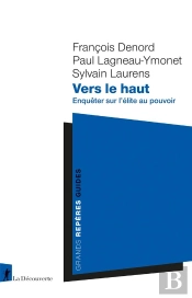 Vers Le Haut : Enquêter Sur L'Élite Au Pouvoir