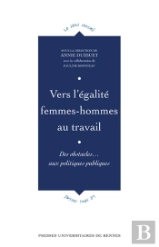 Vers L'Égalité Femmes-Hommes Au Travail : Des Obstacles... Aux Politiques Publiques
