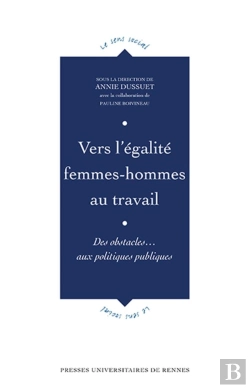 Bertrand.pt - Vers L'Égalité Femmes-Hommes Au Travail : Des Obstacles... Aux Politiques Publiques