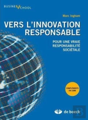 Vers L'Innovation Responsable Pour Une Vraie Responsabilite Societale