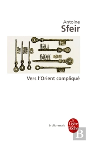 Vers L'Orient Compliqué
