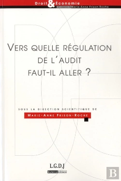 Bertrand.pt - Vers Quelle Regulation De L'Audit Faut-Il Aller?