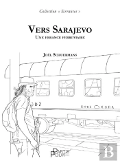Vers Sarajevo : Une Errance Ferroviaire
