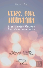 Vers, Son, Humain : Les Visibles Floutés Suivi D'Une Poésie, Autre