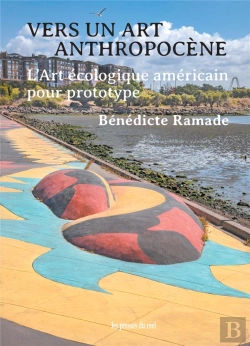 Bertrand.pt - Vers Un Art Anthropocene - L'Art Ecologique Americain Pour Prototype