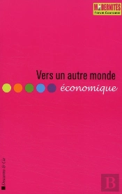 Vers Un Autre Monde Économique