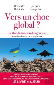 Vers Un Choc Global ? La Mondialisation Dangereuse
