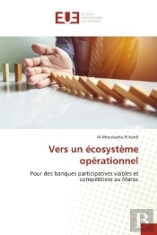 Vers Un Ecosysteme Operationnel - Pour Des Banques Participatives Viables Et Competitives Au Maroc