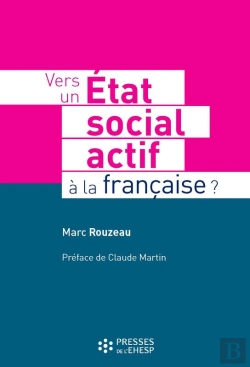 Bertrand.pt - Vers Un Etat Social Actif À La Française ?