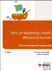 Vers Un Leadership Creatif, Efficace Et Humain