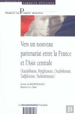 Bertrand.pt - Vers Un Nouveau Partenariat Entre La France Et L'Asie Centrale