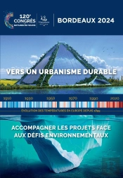 Vers Un Urbanisme Durable : Accompagner Les Projets Face Aux Défis Environnementaux (120e Congrès Des Notaires De France 2024)