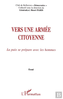 Bertrand.pt - Vers Une Armée Citoyenne ; La Paix Se Prépare Avec Les Hommes