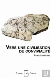 Vers Une Civilisation De Convivialité