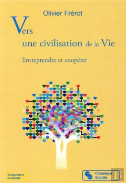 Bertrand.pt - Vers Une Civilisation De La Vie ; Entreprendre Et Coopérer