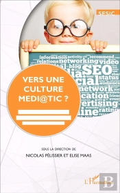 Vers Une Culture Médiatic? Médias, Journalisme Et Espace Public À L'Épreuve De La  Numérisation