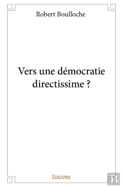 Bertrand.pt - Vers Une Démocratie Directissime ?