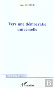 Vers Une Democratie Universelle