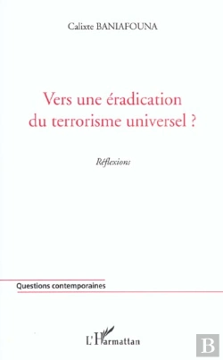 Bertrand.pt - Vers Une Eradication Du Terrorisme Universel ?