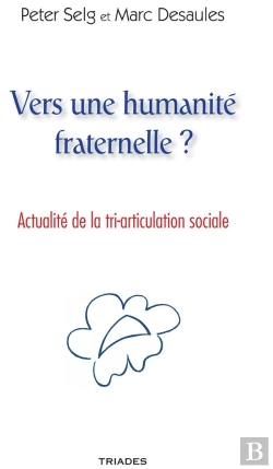 Bertrand.pt - Vers Une Humanité Fraternelle ? Actualité De La Tri-Articulation Sociale