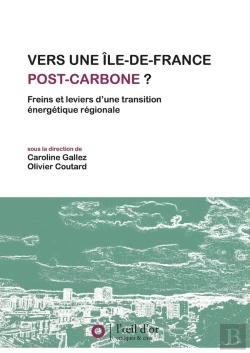Bertrand.pt - Vers Une Île-De-France Post-Carbone ? Freins Et Leviers D'Une Transition Énergétique Régionale