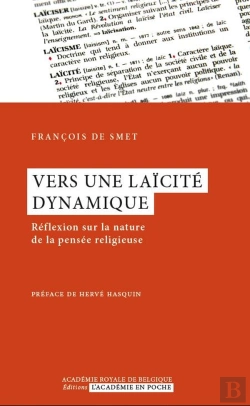 Bertrand.pt - Vers Une Laicite Dynamique ; Reflexion Sur Le Nature De La Pensee Religieuse