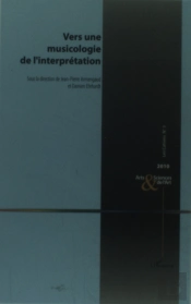 Vers Une Musicologie De L'Interprétation