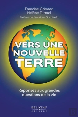 Bertrand.pt - Vers Une Nouvelle Terre : Réponses Aux Grandes Questions De La Vie