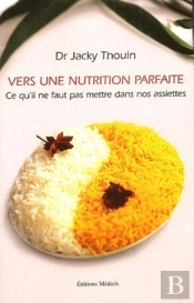 Vers Une Nutrition Parfaite - Ce Qu'Il Ne Faut Pas Faire