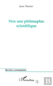 Vers Une Philosophie Scientifique