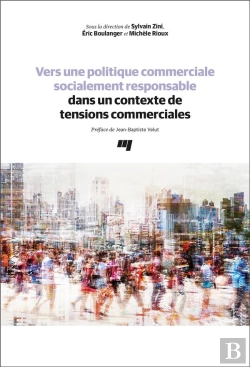 Bertrand.pt - Vers Une Politique Commerciale Socialement Responsable Dans Un Contexte De Tensions Commerciales