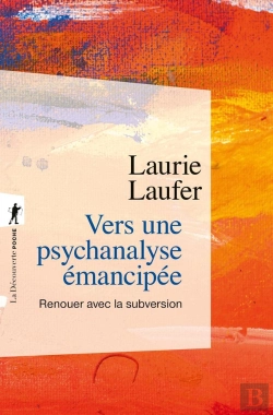 Bertrand.pt - Vers Une Psychanalyse Émancipée : Renouer Avec La Subversion