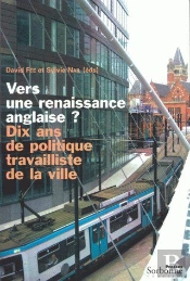 Vers Une Renaissance Anglaise ? ; Dix Ans De Politique Travailliste De La Ville