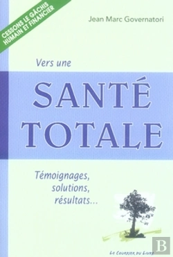 Bertrand.pt - Vers Une Santé Totale ; Témoignages, Solutions, Résultats...