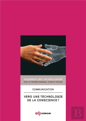 Vers Une Technologie De La Conscience ?