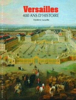 Bertrand.pt - Versailles ; 400 Ans D'Histoire
