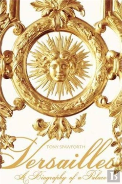Bertrand.pt - Versailles A Biography Of A Palace (Paperback) /Anglais