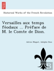 Versailles Aux Temps Fe Odaux ... Pre Fa