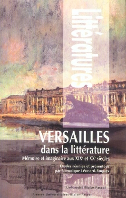 Bertrand.pt - Versailles Dans La Littérature ; Mémoire Et Imaginaire Aux Xix Et Xx Siècles