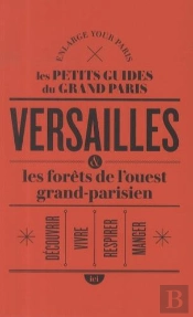 Versailles Et Les Forêts De L'Ouest Grand-Parisien