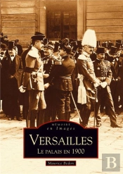 Versailles ; Le Palais En 1900