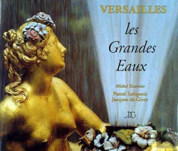 Bertrand.pt - Versailles ; Les Grandes Eaux